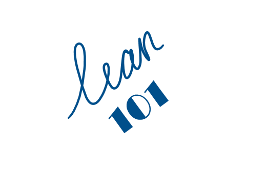 Lean 101 (6 week series) starts April 23rd (FULL)