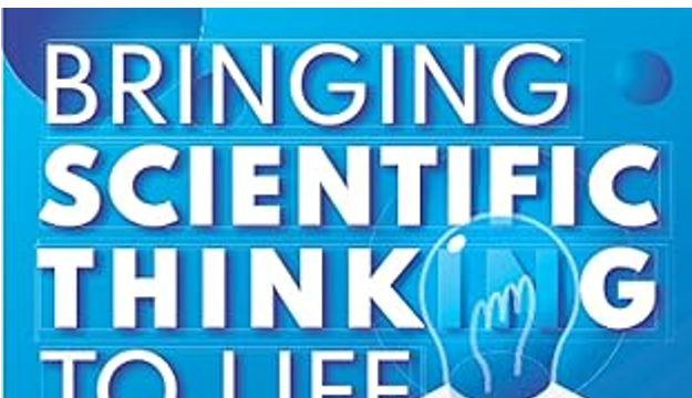 Book Club – Bringing Scientific Thinking To Life – weekly, Nov 15-Dec 13