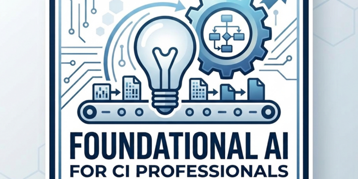 Foundational AI for CI Professionals |  Sept 21-Oct 8